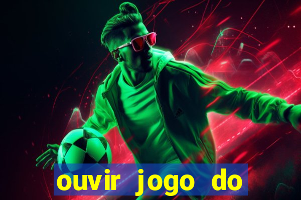 ouvir jogo do vasco ao vivo